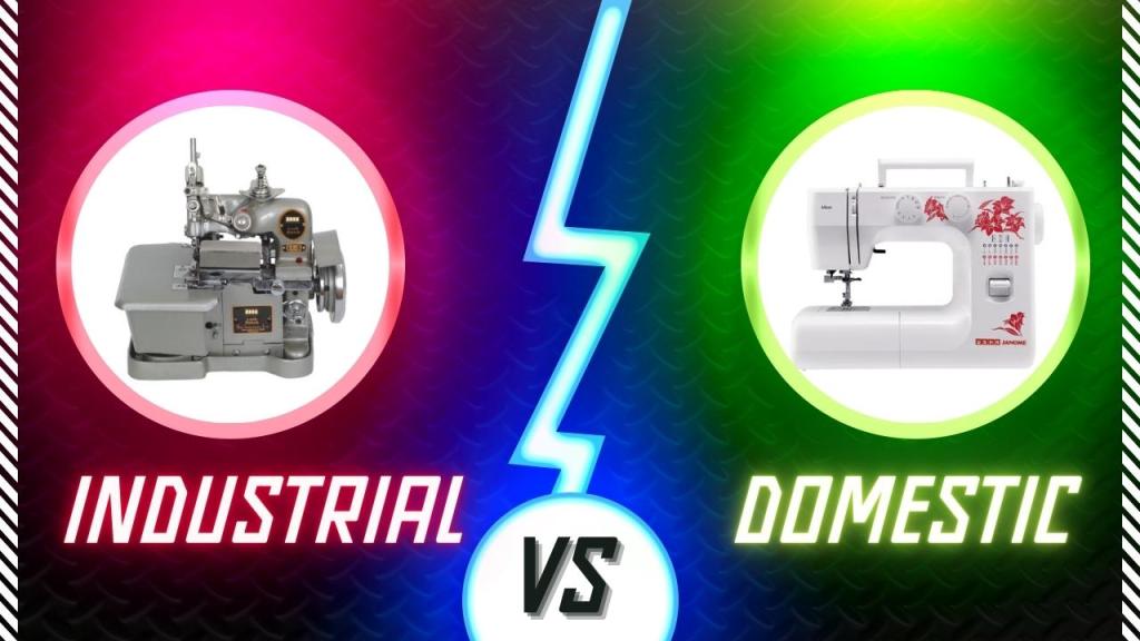 Difference Between Industrial and Domestic Sewing Machines