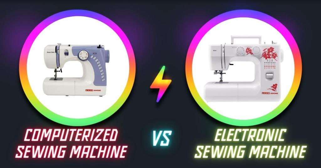 Difference Between Computerized and Electronic Sewing Machine