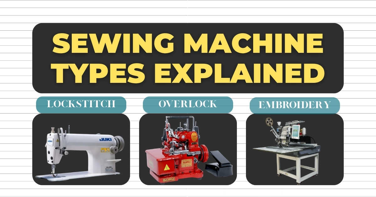 Sewing Machine Types Explained: Lockstitch, Overlock, and More - Murthy Sewing Machine