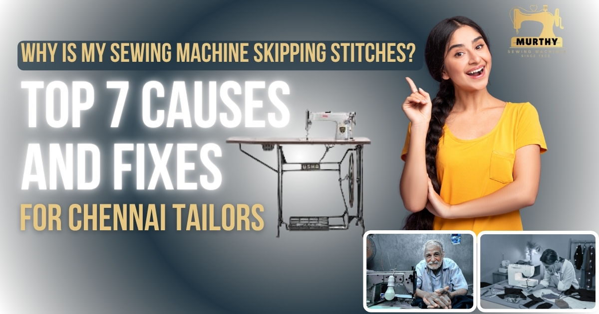 Sewing Machine Skipping Stitches Fix Chennai