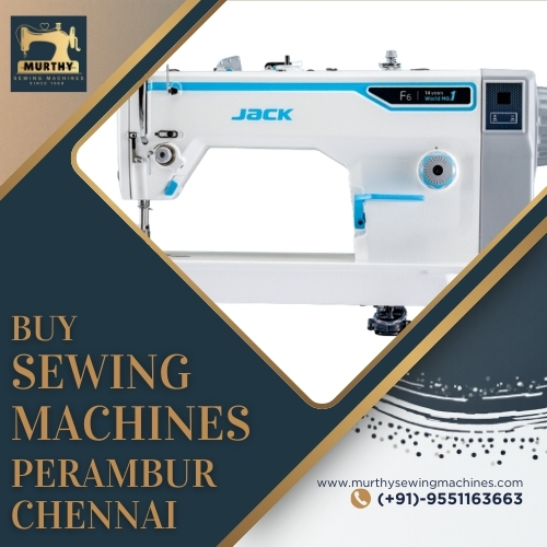 Buy Sewing Machines Perambur Chennai - Murthy Sewing Machine