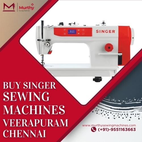 Buy Singer Sewing Machines in Veerapuram Chennai - Murthy Sewing Machine