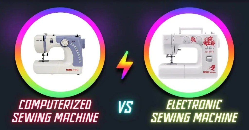 Difference Between Computerized and Electronic Sewing Machine - Murthy Sewing Machines Chennai