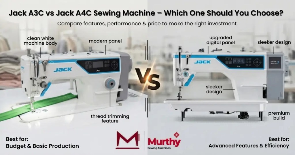 Jack A3C vs Jack A4C Sewing Machine – Which One Should You Choose - Murthy Sewing Machine
