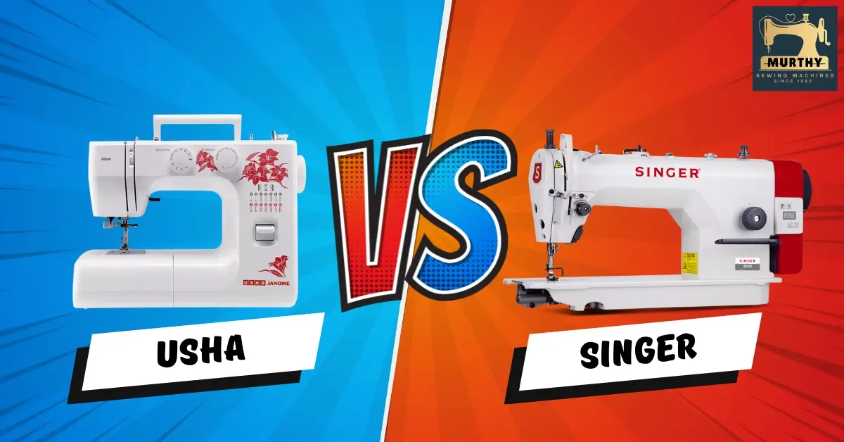Singer vs Usha - Murthy Sewing Machines Chennai